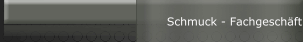  Schmuck - Fachgeschäft